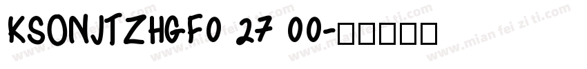 KSONJTZHGF0 27 00字体转换